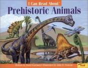 book cover of I Can Read About Prehistoric Animals by David Eastman