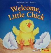 book cover of Welcome, Little Chick by Janet Craig