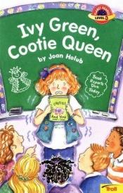 book cover of Ivy Green, Cootie Queen (Planet Reader, Level 3) by Joan Holub