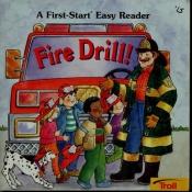 book cover of Fire Drill (First-Start Easy Readers) by Janet Craig