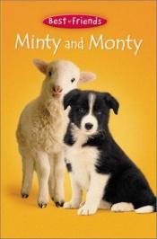 book cover of Minty and Monty (Best Friends, Book 3) by Ben M. Baglio