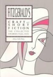 book cover of Fitzgerald's Craft of Short Fiction: The Collected Stories 1920-1935 by Alice Hall Petry