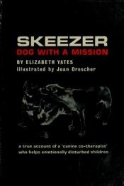 book cover of Skeezer; dog with a mission by Elizabeth Yates