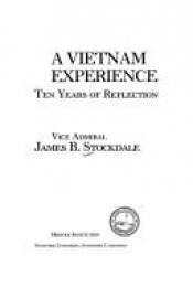 book cover of A Vietnam Experience: Ten Years of Reflection (Publication Series: No. 315) by James Stockdale