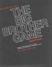 book cover of Big Brother Game by Scott French