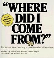 book cover of "Where did I come from?" by Питер Мейл