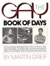 book cover of The Gay Book of Days by Martin Greif