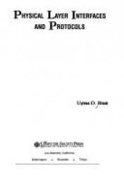 book cover of Physical layer interfaces and protocols by Uyless D. Black