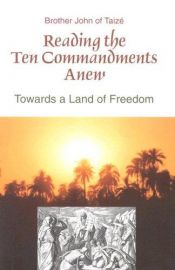 book cover of Reading the Ten Commandments Anew: Towards a Land of Freedom by Frere John