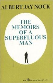 book cover of Memoirs of a Superfluous Man by Albert Jay Nock