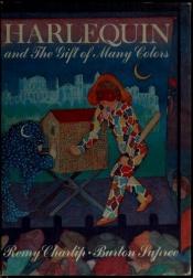 book cover of Harlequin and The Gift of Many Colors by Remy Charlip