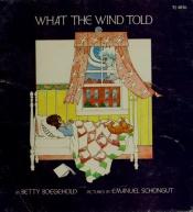 book cover of What the wind told by Betty Boegehold