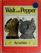 book cover of Walt and Pepper (Picture Lions) by Lisl. Weil