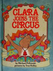 book cover of Clara Joins the Circus by Michael Pellowski