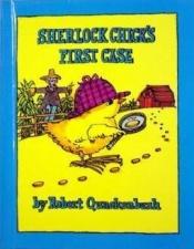 book cover of Sherlock Chick's first case (A Parents magazine read aloud original) by Robert M. Quackenbush
