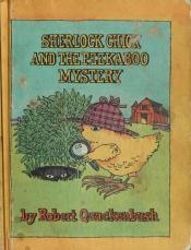 book cover of Sherlock Chick and the Peek-A-Boo Mystery (Parents Magazine Read Aloud Original) by Robert M. Quackenbush