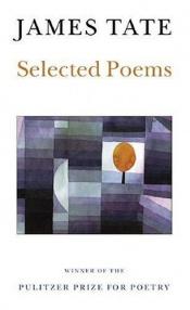book cover of Selected Poems by James Tate