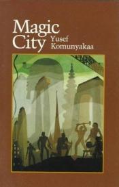 book cover of Magic city by Yusef Komunyakaa