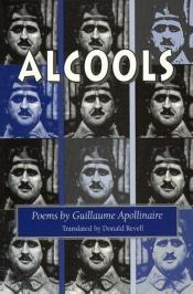 book cover of Alcools: choix de poèmes by Guillaume Apollinaire
