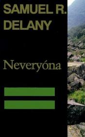 book cover of Neveryóna by Samuel R. Delany