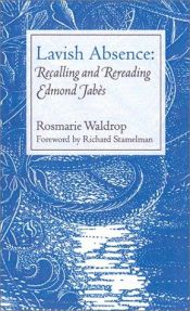 book cover of Lavish Absence: Recalling and Rereading Edmond Jabes by Rosmarie Waldrop