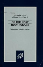 book cover of On the Most Holy Rosary by Pope John Paul II