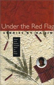 book cover of Under the Red Flag by Ha Jin