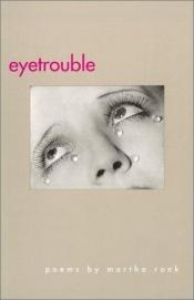 book cover of Eyetrouble by Martha Ronk