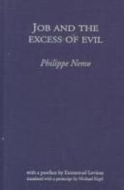 book cover of Job and the Excess of Evil by Philippe Nemo