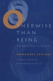 book cover of Otherwise than being: or Beyond essence by إيمانويل ليفيناس
