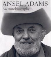 book cover of Ansel Adams, an autobiography by Ansel Adams