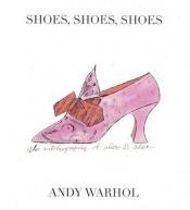 book cover of Shoes, Shoes, Shoes by Andy Warhol