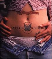 book cover of Tattoo Nation: Portraits of Celebrity Body Art (Rolling Stone Magazine) by Rolling Stone Press