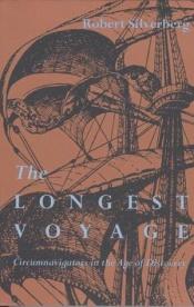 book cover of The Longest Voyage: Circumnavigators In Age Of Discovery by ロバート・シルヴァーバーグ