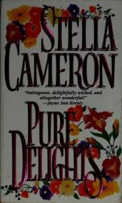 book cover of Pure Delights by Stella Cameron