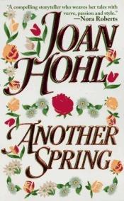 book cover of Another Spring by Joan Hohl