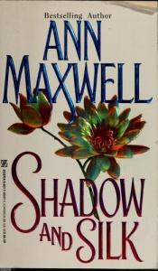book cover of Shadow And Silk by Elizabeth Lowell