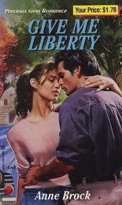 book cover of Give me Liberty by Suzanne Brockmann