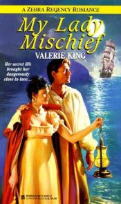 book cover of My Lady Mischief by Valerie King