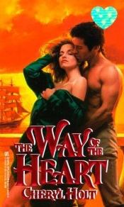 book cover of Way Of The Heart by Cheryl Holt