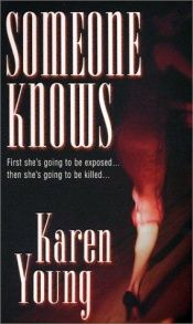 book cover of Someone Knows (Zebra Romantic Suspense) by Karen Young