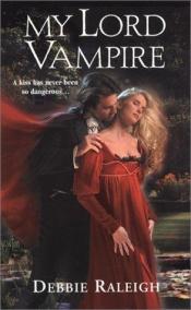 book cover of My Lord Vampire by Alexandra Ivy