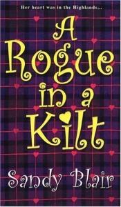 book cover of A Rogue in a Kilt (Zebra Historical Romance) by Sandy Blair