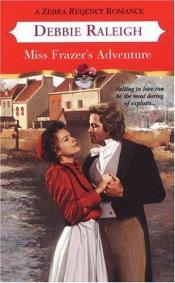 book cover of Miss Frazers Adventure by Alexandra Ivy