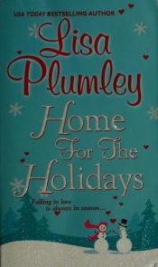 book cover of Home For The Holidays by Lisa Plumley