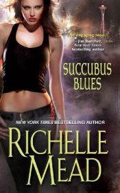 book cover of Succubus Blues by Ришел Мийд