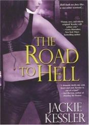 book cover of The Road to Hell by Jackie Kessler