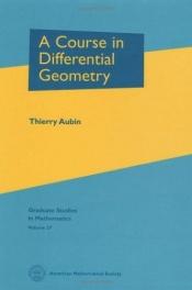 book cover of A course in differential geometry by Thierry Aubin