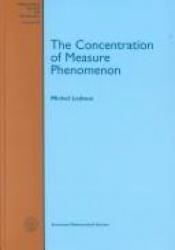 book cover of The concentration of measure phenomenon by Michel Ledoux