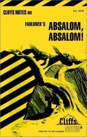 book cover of Absalom, Absalom! by James L. Roberts